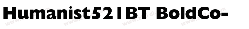Humanist521BT BoldCo字体转换